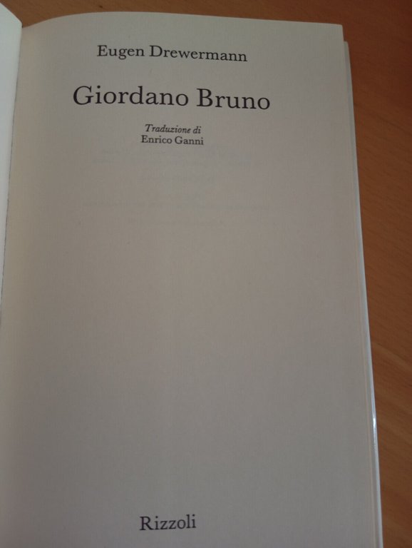 Giordano Bruno lo specchio dell'infinito, Eugen Drewermann, Rizzoli, 1994