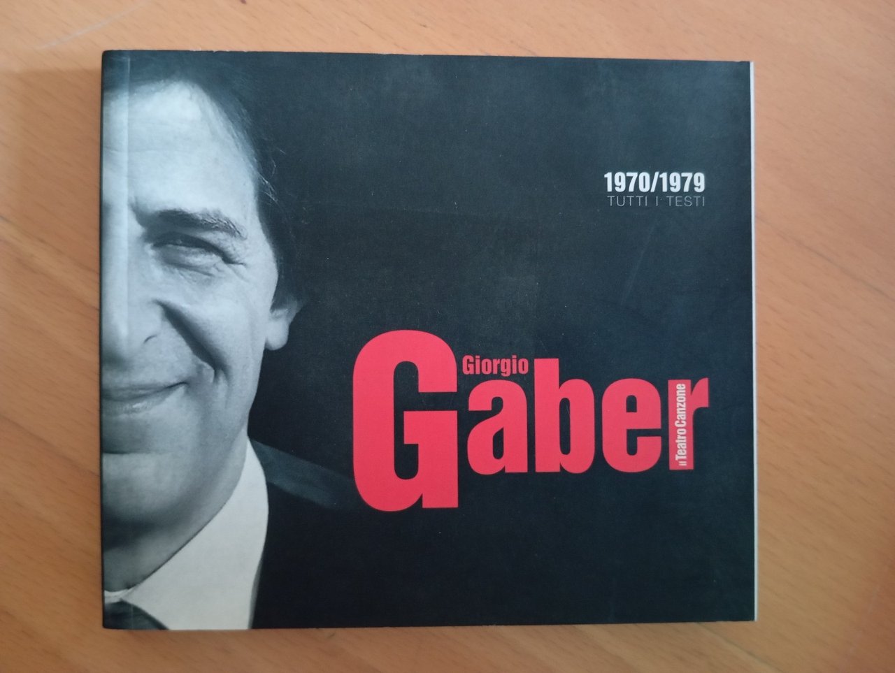Giorgio Gaber, il teatro canzone, Tutti i testi 1970-1979, 2008 | Immagine principale