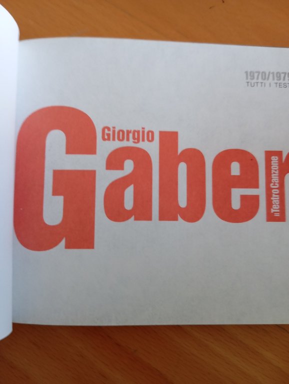 Giorgio Gaber, il teatro canzone, Tutti i testi 1970-1979, 2008 | Immagine Gallery 5