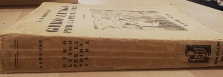 Giro lungo per la primavera, G. A. Borghese, 1930, Bompiani