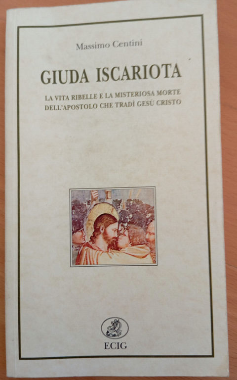 Giuda Iscariota, Massimo Centini, ECIG, 2002 | Immagine Gallery 2