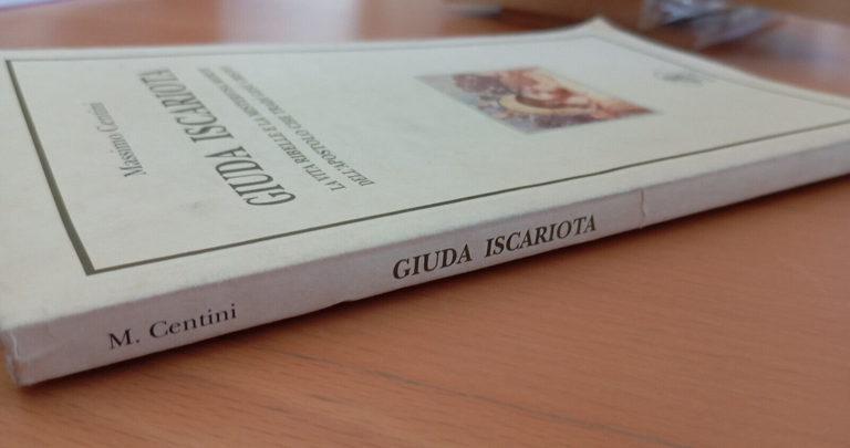 Giuda Iscariota, Massimo Centini, ECIG, 2002