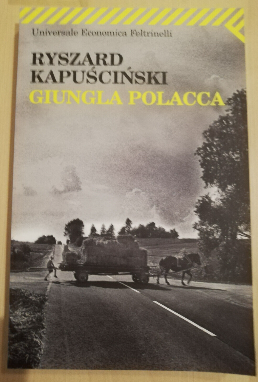 Giungla polacca, Ryszard Kapuściński, 2009, Universale Economica Feltrinelli