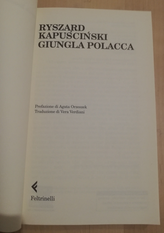 Giungla polacca, Ryszard Kapuściński, 2009, Universale Economica Feltrinelli