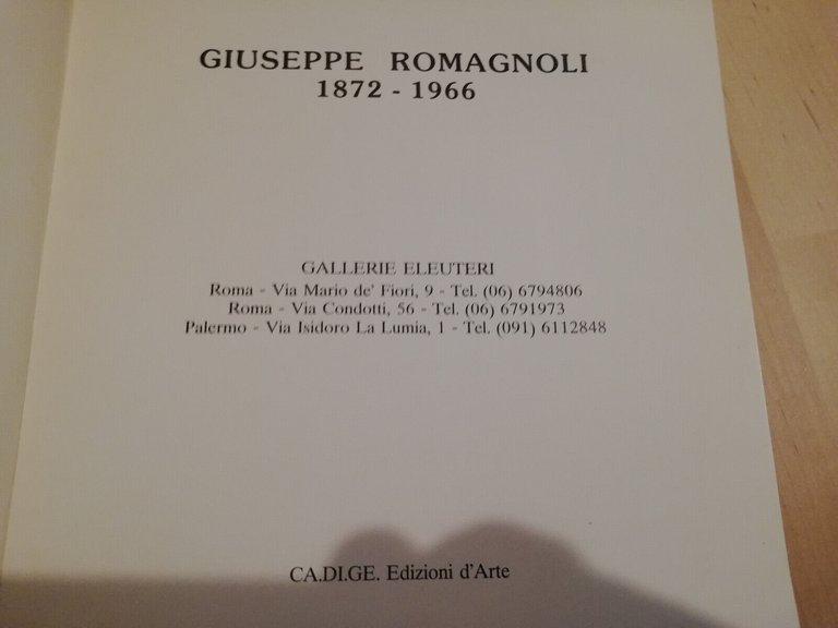 Giuseppe Romagnoli 1872 - 1966, E.M. Eleuteri, catalogo CA.DI.GE