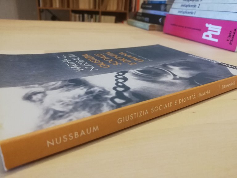 Giustizia sociale e dignità umana, Martha C. Nussbaum, Il Mulino, …