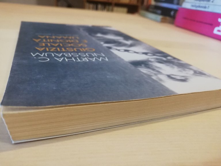 Giustizia sociale e dignità umana, Martha C. Nussbaum, Il Mulino, …