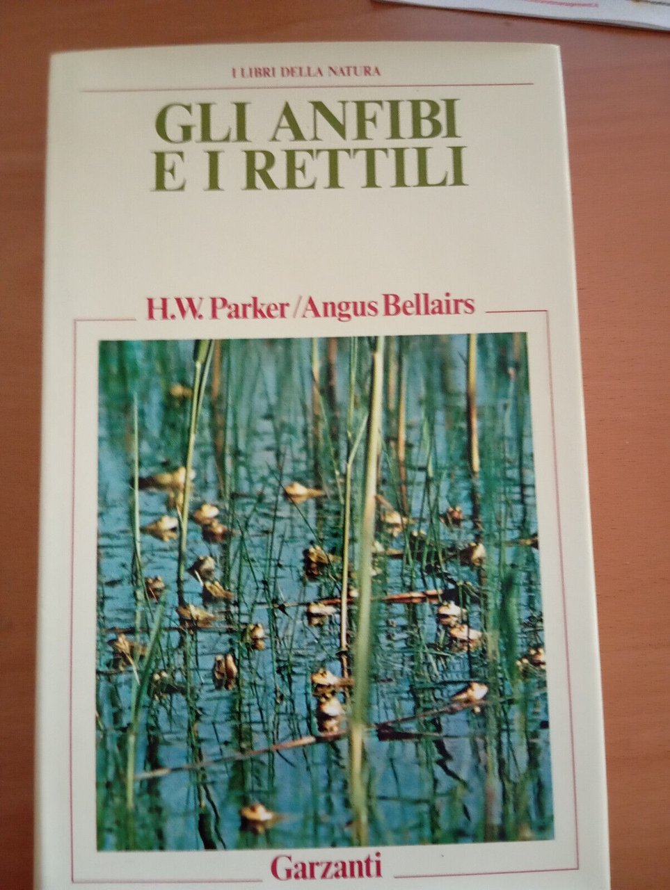 Gli anfibi e i rettili, Parker - Bellairs, Garzanti, I …