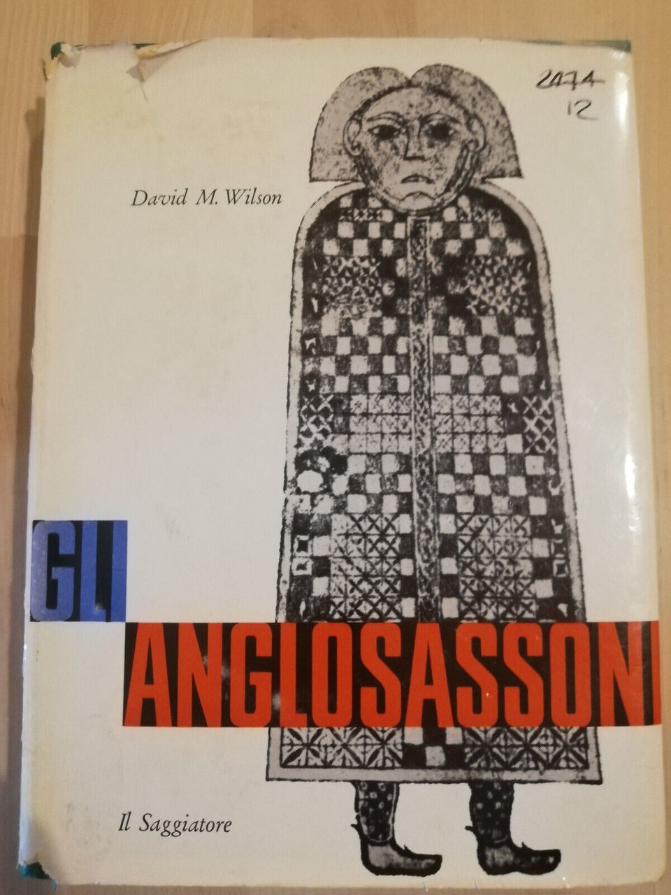 Gli anglosassoni, D. M. Wilson, 1962, Il Saggiatore