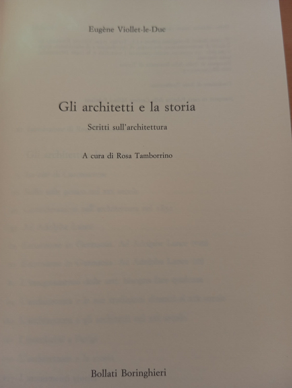 Gli architetti e la Storia, Eugène Viollet-Le-Duc, Bollati Boringhieri, 1996
