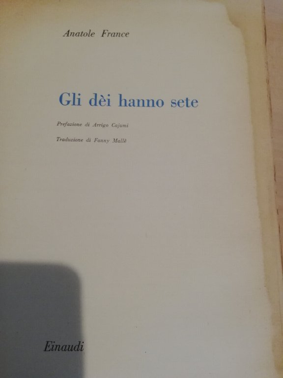 Gli dei (di) hanno sete, Anatole France, Einaudi, 1951