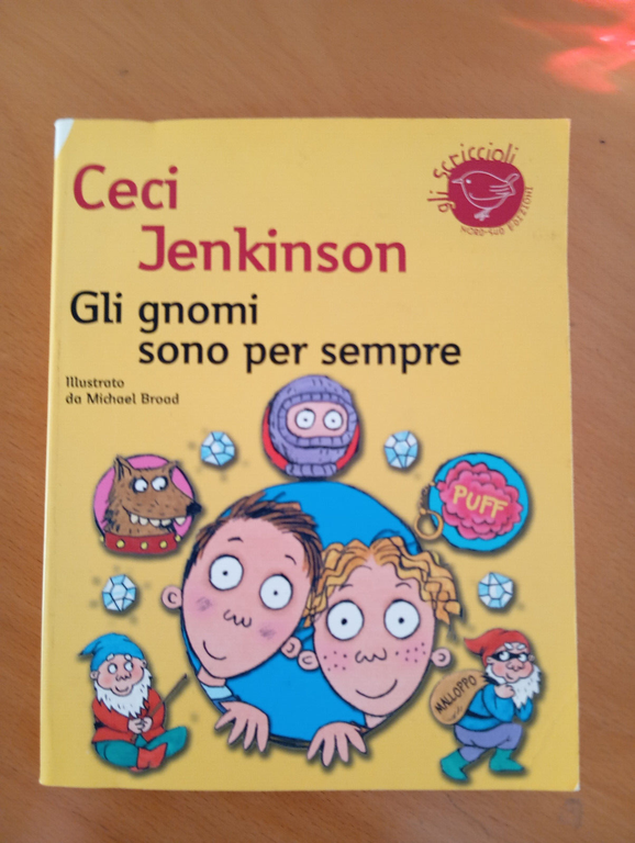 Gli gnomi sono per sempre, Ceci Jenkinson, Salani, 2011