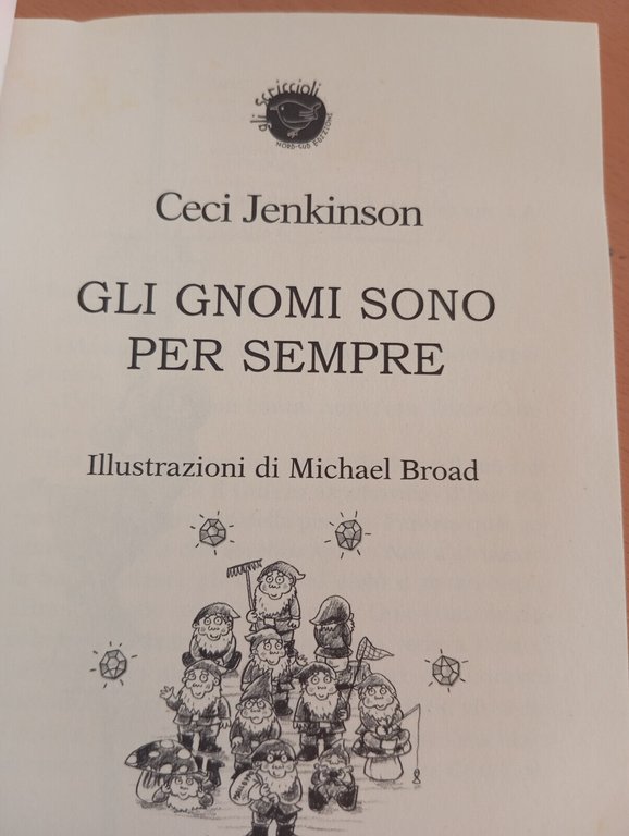 Gli gnomi sono per sempre, Ceci Jenkinson, Salani, 2011