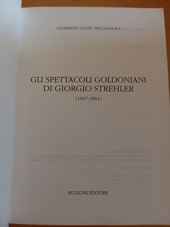 Gli spettacoli goldoniani di Giorgio Strehler, C. D. Dell'Agnola, Bulzoni, …