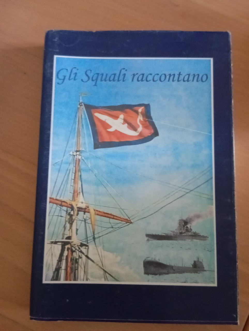 Gli squali raccontano. Storie del 1943 e dintorni, 2003, RARO