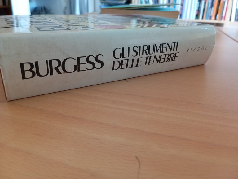 Gli strumenti delle tenebre, Anthony Burgess, Rizzoli, 1983