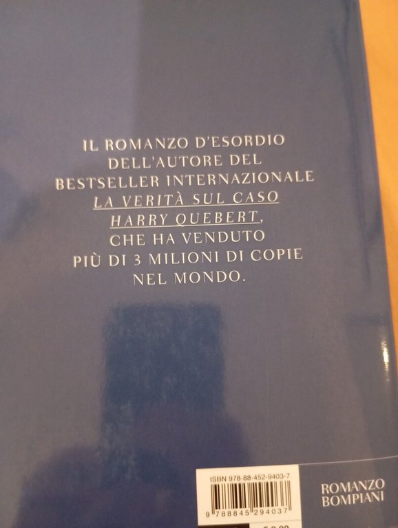 Gli ultimi giorni dei nostri padri, Joel Dicker, Bompiani, 2020