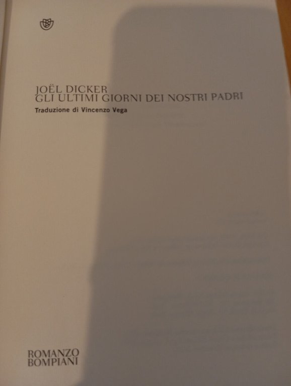 Gli ultimi giorni dei nostri padri, Joel Dicker, Bompiani, 2020