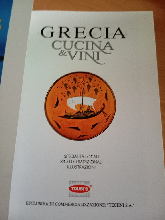 Grecia. Cucina e vini, Sofia Souli, Toubis, 1997