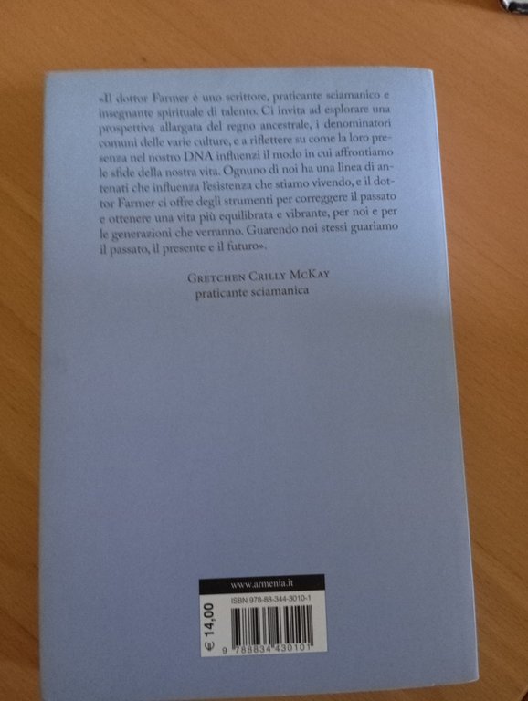 Guarire il Karma ancestrale, Steven D. Farmer, Armenia, 2015