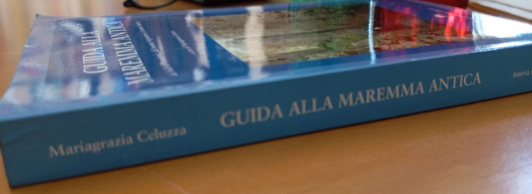 Guida alla Maremma antica, Mariagrazia Celuzza, nuova immagine editrice, 1994 | Immagine Gallery 3