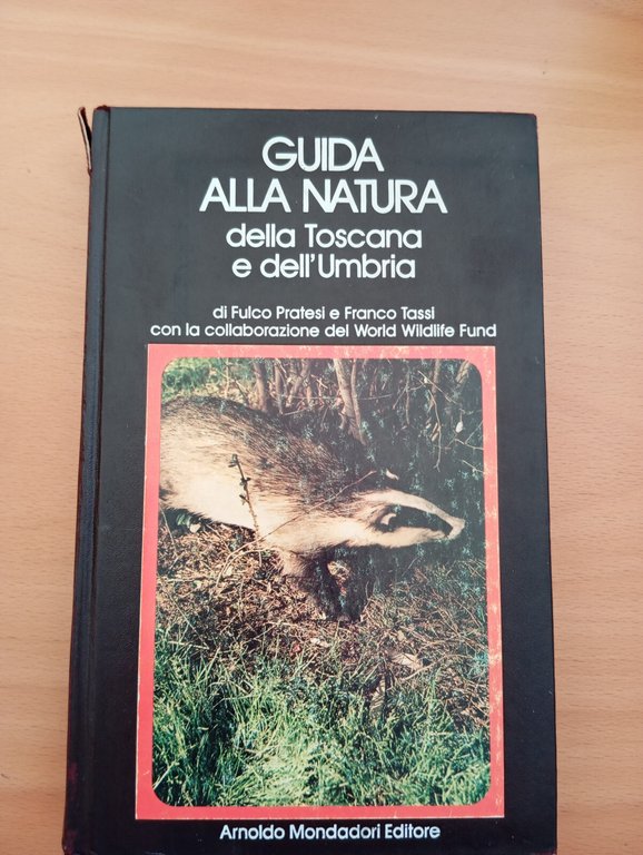 Guida alla natura della Toscana e dell'Umbria, Pratesi - Tassi, … | Immagine Gallery 2