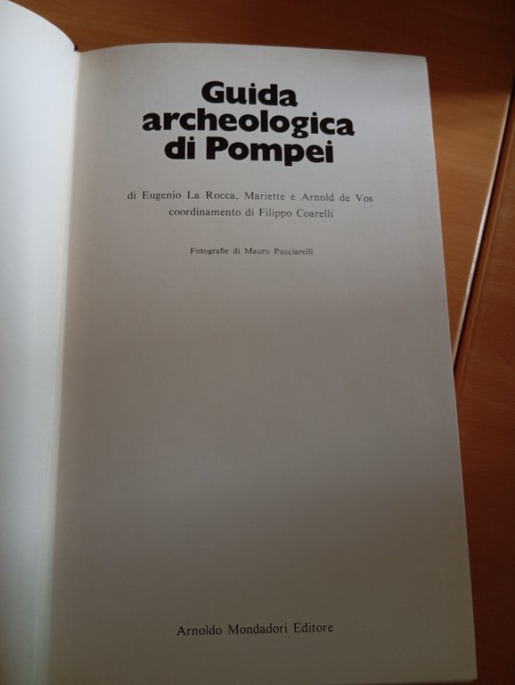 Guida archeologica di Pompei, La Rocca - De Vos, Mondadori, …