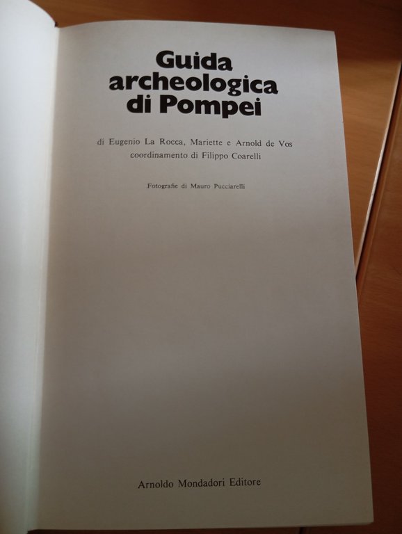 Guida archeologica di Pompei, La Rocca - De Vos, Mondadori, …