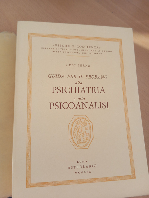 Guida per il profano alla psichiatria e alla psicoanalisi E. …