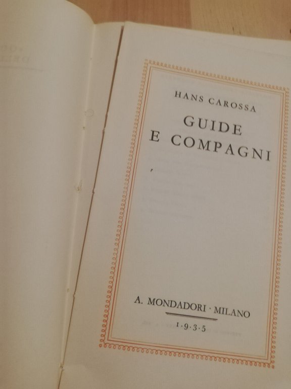 Guide e compagni, Hans Carossa, 1935, Mondadori Medusa