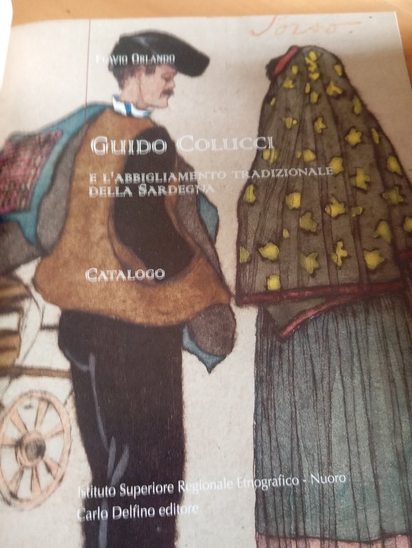 Guido Colucci e l'abbigliamento tradizionale della Sardegna, Flavio Orlando 1999