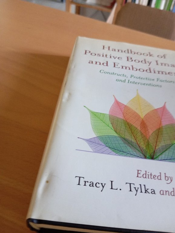 Handbook of positive body image and embodiment, T. L. Tylka …