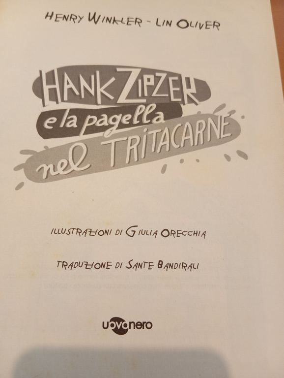 Hank Zipzer e la pagella nel tritacarne, Henry Winkler, Libro …