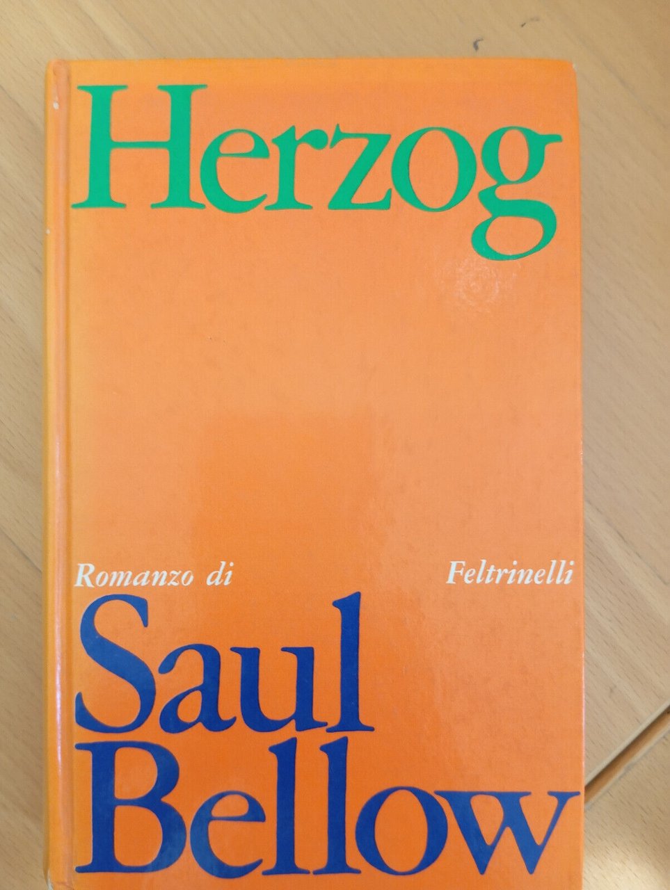 Herzog, Saul Bellow, Feltrinelli, 1976