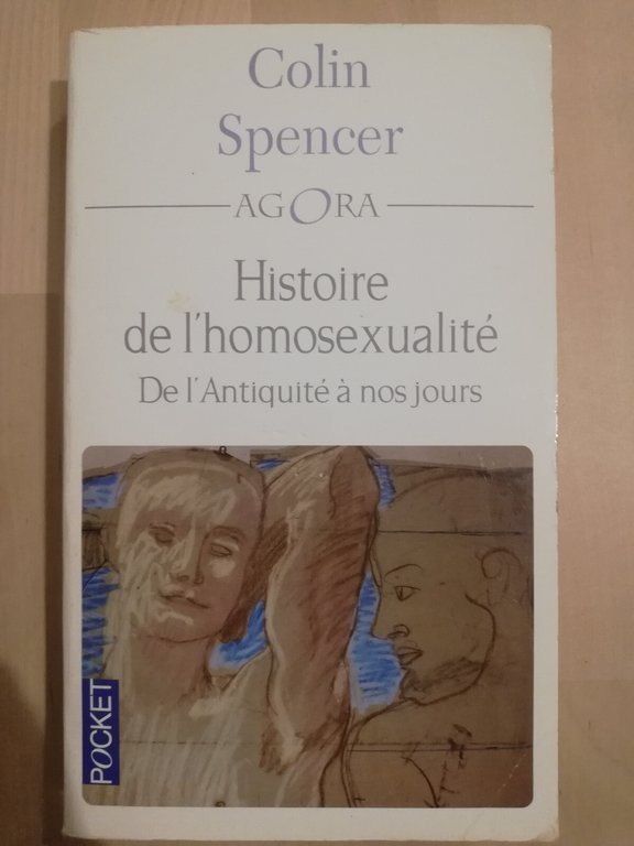 Histoire de l'homosexualité, Colin Spencer, 1998, Le pré aux clercs, …