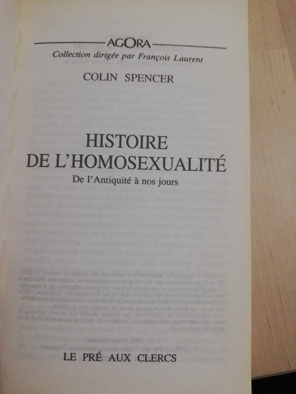 Histoire de l'homosexualit, Colin Spencer, 1998, Le pr aux clercs, …