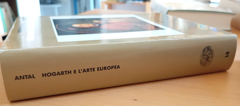 Hogarth e l'arte europea, Frederick Antal, Einaudi, 1990 | Immagine Gallery 3