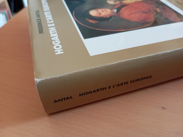 Hogarth e l'arte europea, Frederick Antal, Einaudi, 1990 | Immagine Gallery 5