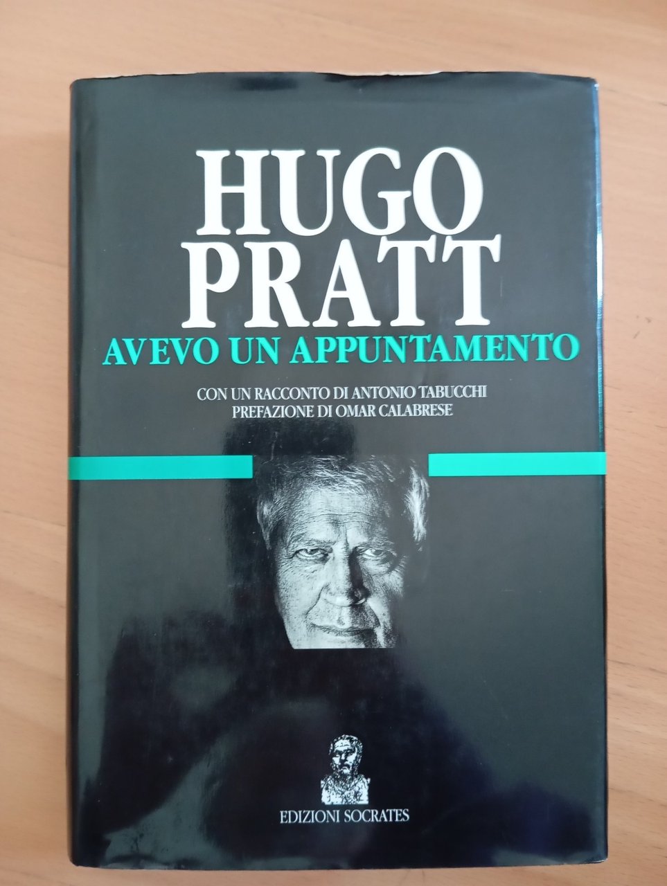 Hugo Pratt, Avevo un appuntamento, Edizioni Socrates, Tabucchi - Calabrese, … | Immagine principale