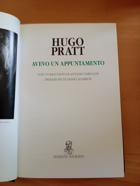 Hugo Pratt, Avevo un appuntamento, Edizioni Socrates, Tabucchi - Calabrese, … | Immagine Gallery 8