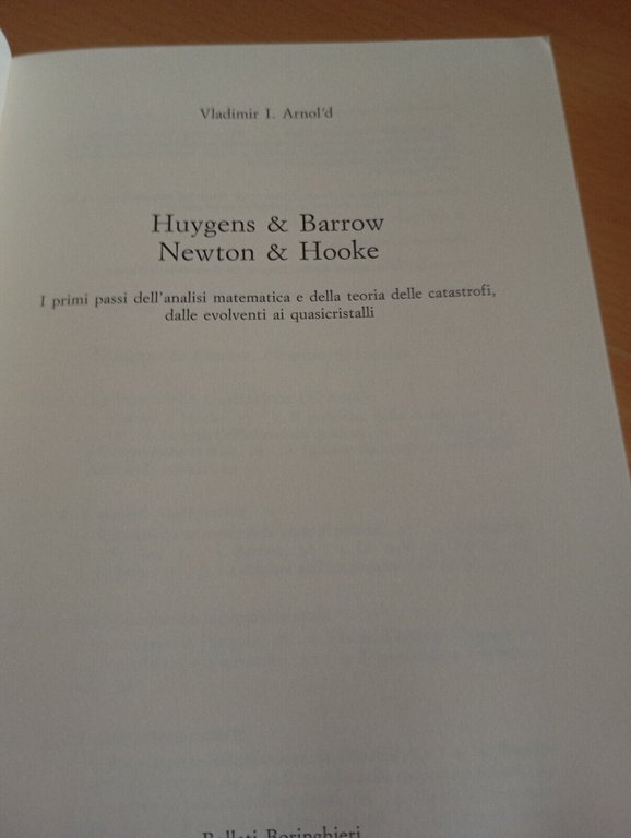 Huygens e Barrow, Newton e Hooke, Vladimir, i. Arnol'd, Bollati …