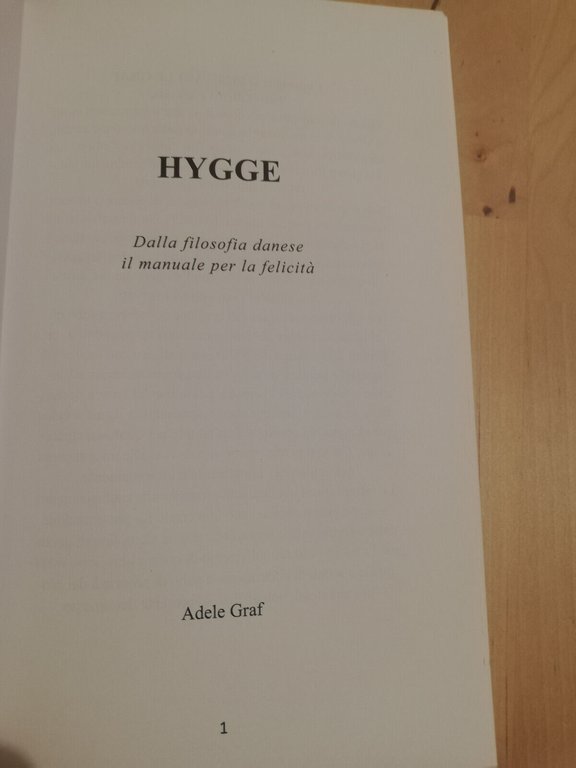 Hygge. Il manuale per la felicità, Adele Graf, 2020