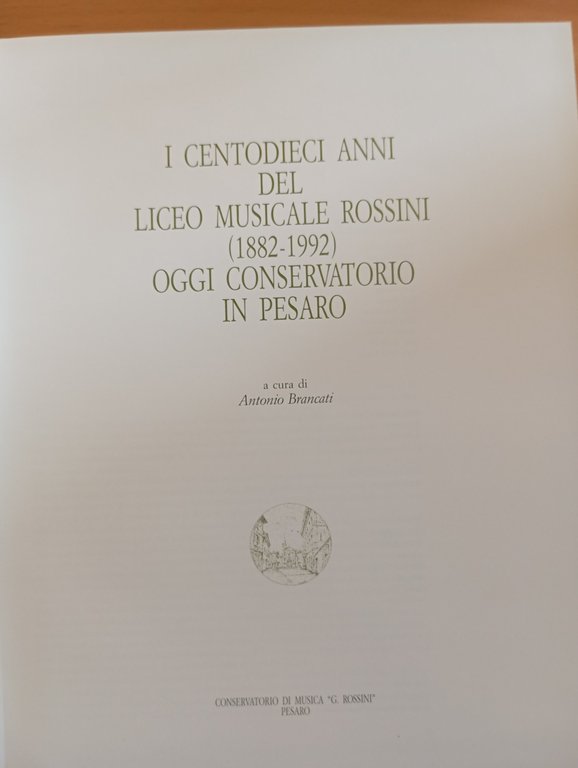 I centodieci anni del liceo musicale Rossini (1882-1992), Antonio Brancati, … | Immagine Gallery 6