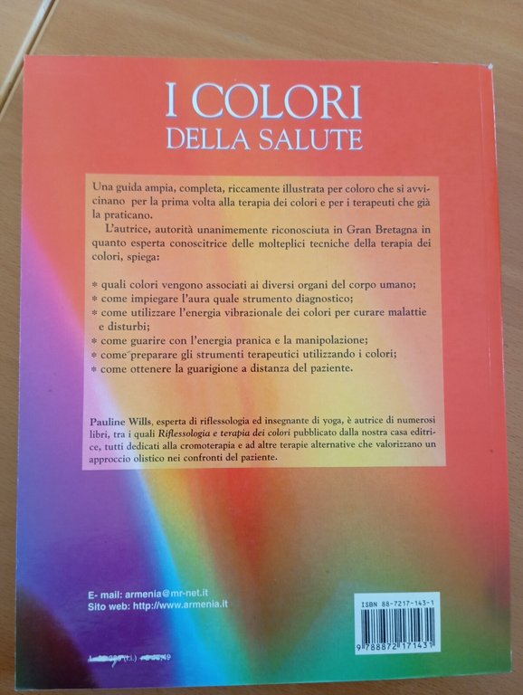 I colori della salute. Tecniche di cromoterapia, Pauline Wills, Armenia, …