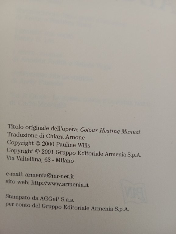 I colori della salute. Tecniche di cromoterapia, Pauline Wills, Armenia, …