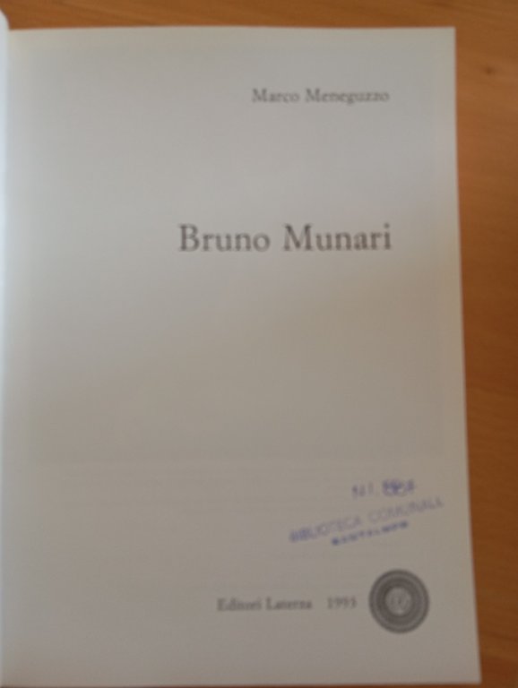 I Designer, Bruno Munari, Marco Meneguzzo, Laterza, 1993 | Immagine Gallery 6