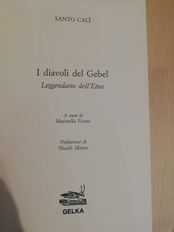 I diavoli del Gebel. Leggendario dell'Etna, Santo Cal, Gelka, 1995 …