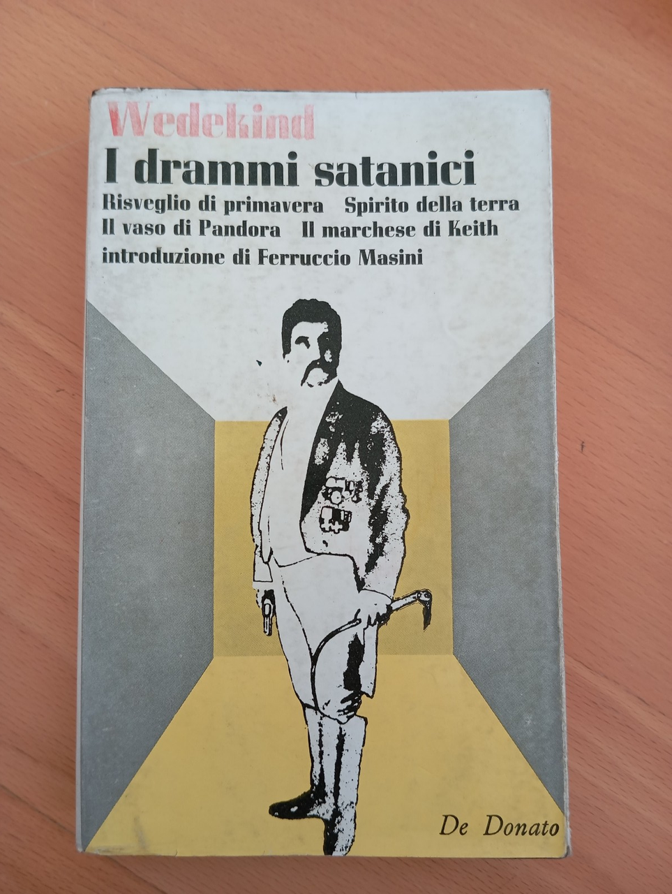 I drammi satanici, Frank Wedekind, De Donato, 1972