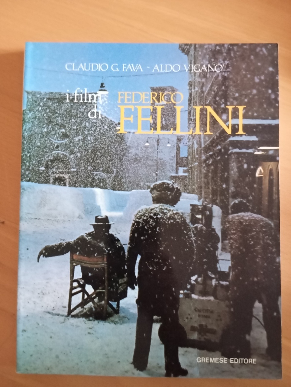 I Film di Federico Fellini, Fava - Viganò, Gremese Editore, …