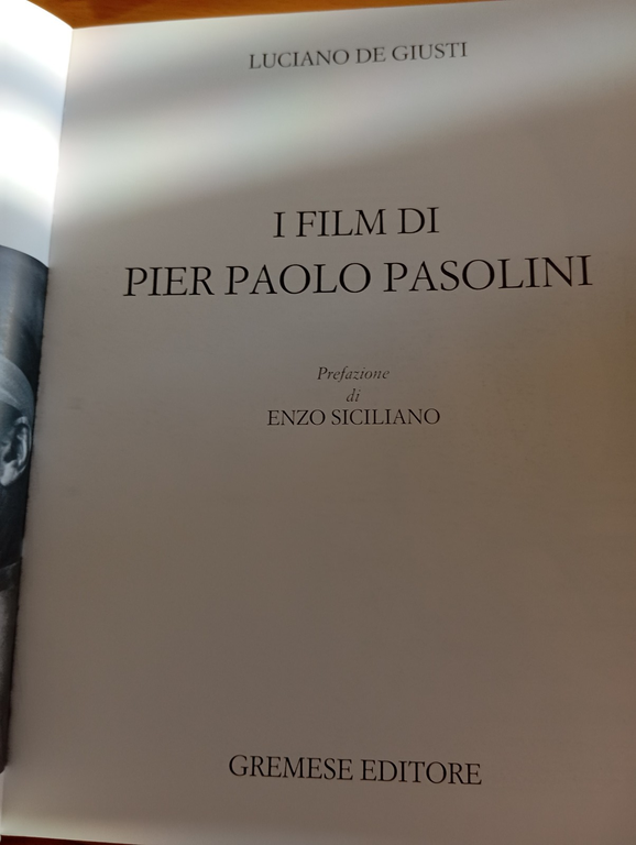 I film di Pier Paolo Pasolini, Luciano De Giusti, Gremese …